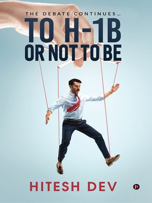 cover image of To H-1B or Not to Be